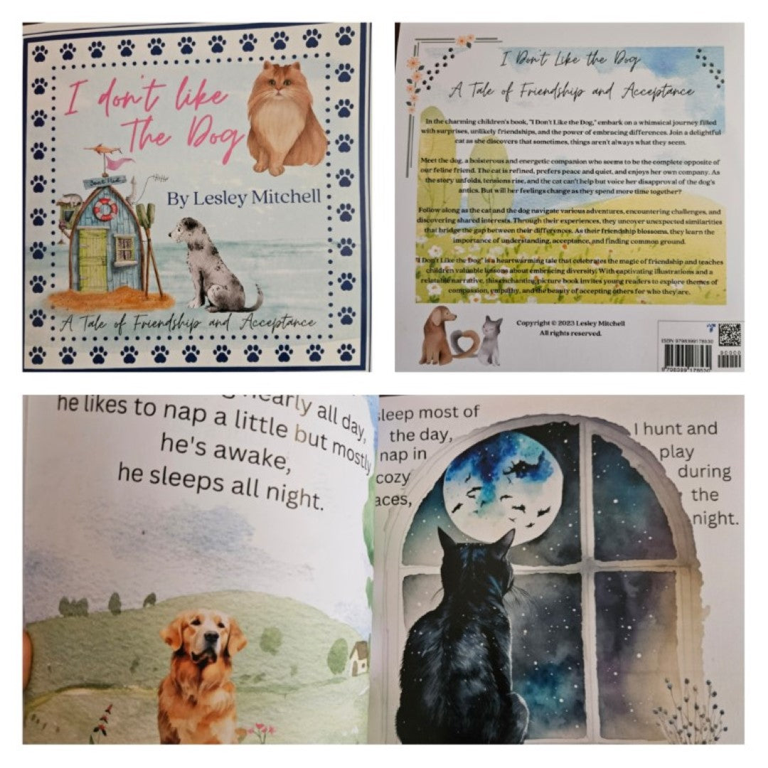 I don't like the dog Book - A tale of friendship and Acceptance - Lesley Mitchell