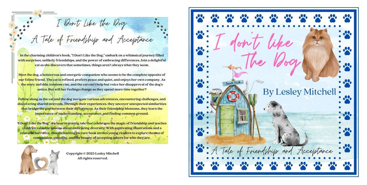 I don't like the dog Book - A tale of friendship and Acceptance - Lesley Mitchell