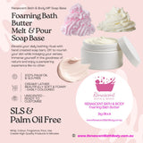 Foaming Whippable Bath Butter Whipped MP Melt & Pour Soap Base