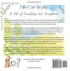 I don't like the dog Book - A tale of friendship and Acceptance - Lesley Mitchell